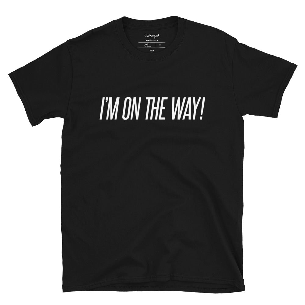 I'm On The Way - Black Tee