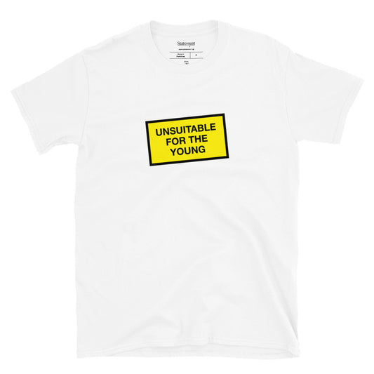 Unsuitable For The Young - White Tee