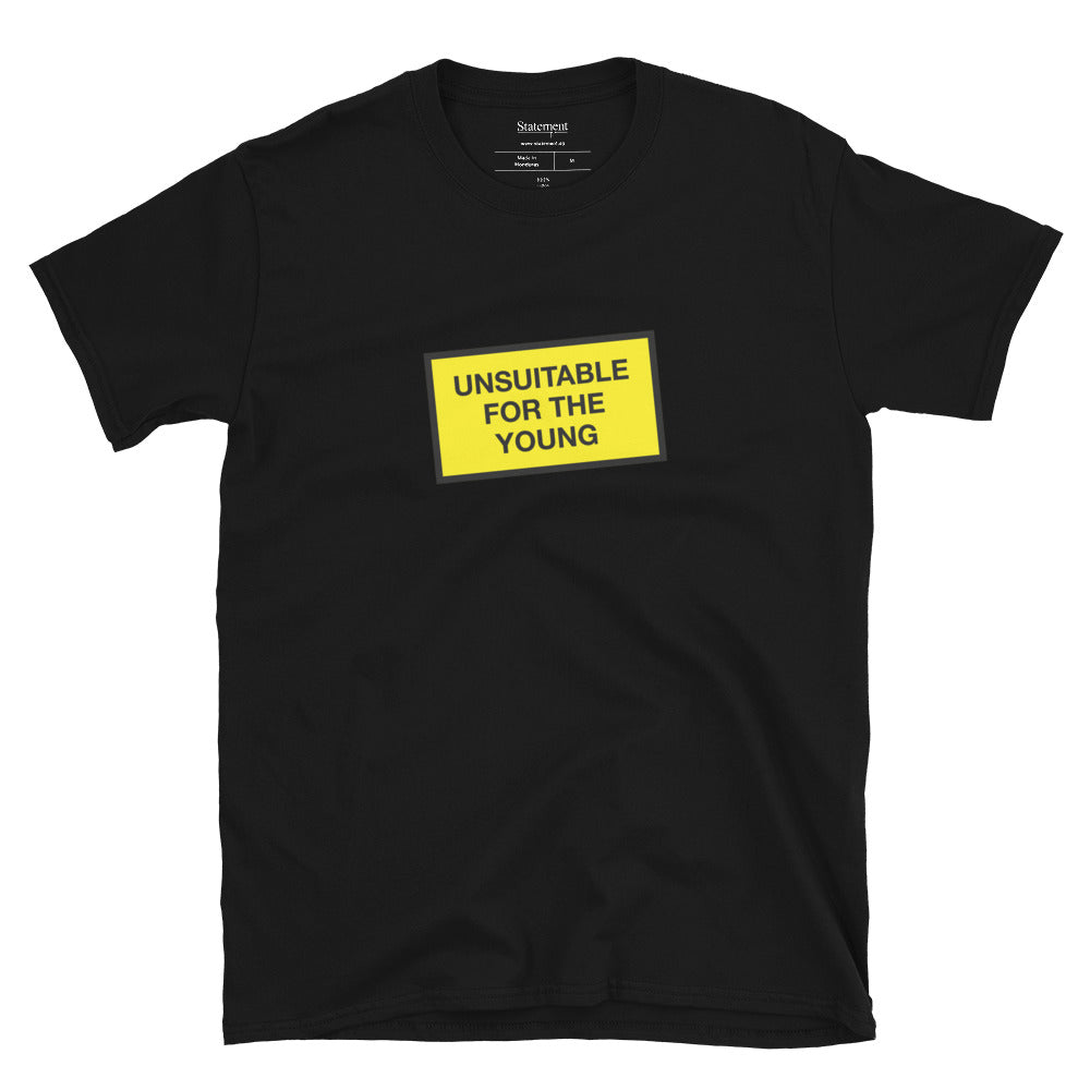 Unsuitable For The Young - Black Tee